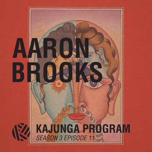 Kajunga Program SE.3 EP.11 - Aaron Brooks