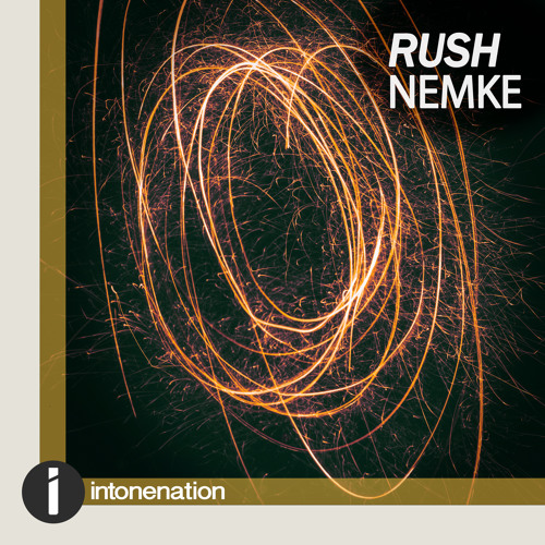 NEMKE "Rush"