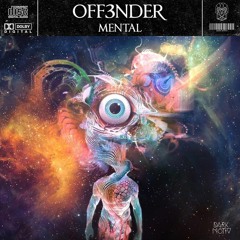 Off3NDER - MENTAL (Original Mix)[Dark Motiv Records Premier]