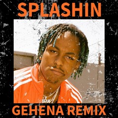 Rich The Kid - Splashin (Gehena Remix)