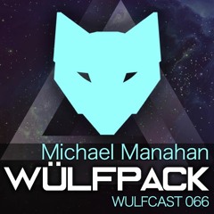 Wulfcast 066 - Michael Manahan