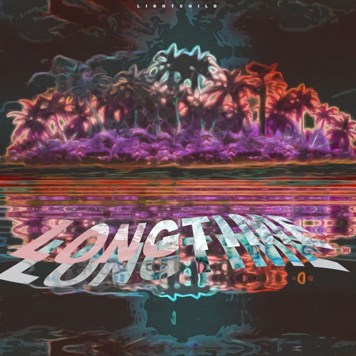 Lightchild x Mazarati Fresh "Long Time"(feat. Dasia)