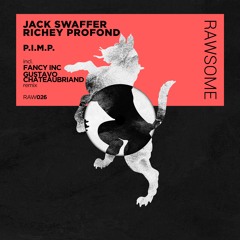 Jack Swaffer & Richey Profond - P.I.M.P EP incl. Fancy Inc, Gustavo Chateaubriand Remix (Out Now)