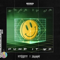 Gentlemens Club x SampliFire - Pump It Up [Bassrush Records]