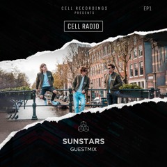 CELL Radio - EP 1 (Sunstars Guestmix)