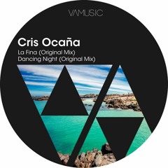 Cris Ocaña - Dancing Night (Original Mix)
