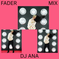 FADER Mix: DJ Ana