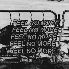 Feel No More (Prod. Arthrn)
