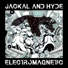 Jackal and Hyde Electromagnetic E.P. Teaser