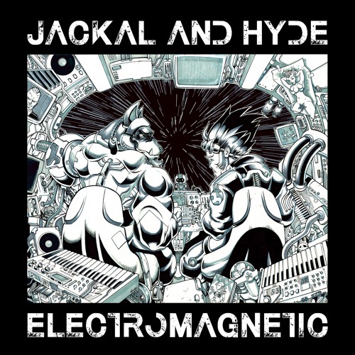 Jackal and Hyde Electromagnetic E.P. Teaser
