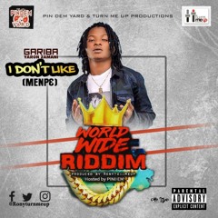 Gariba - I Don't Like (Min P3) ( Ww Riddim)(Prod. By Ronyturnmeup)(www.dcleakers.com)