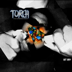 Torch (Prod. by MilkiMadeTheBeat)