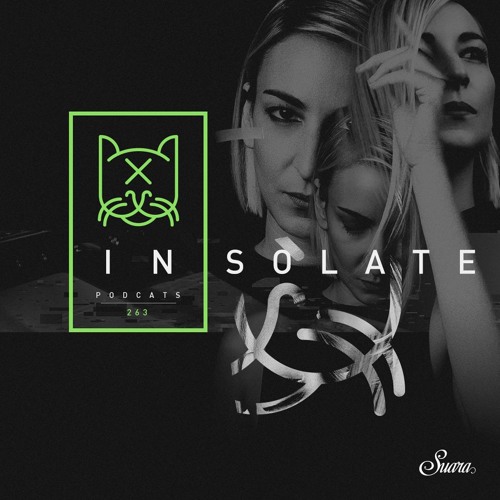[Suara PodCats 263] Insolate (Studio Mix)