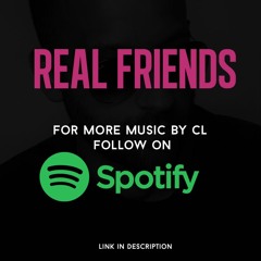 CL X Camila Cabello - Real Friends