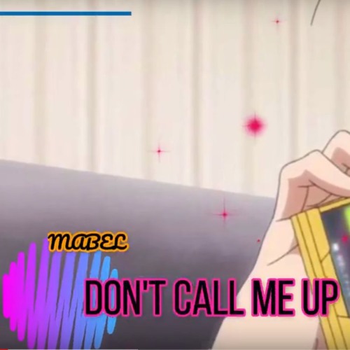 dont call me up nightcore dont call me up nightcore