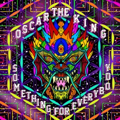 Oscar The King - Superhuman
