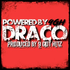 Draco Produced By 9 Got Hitz
