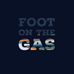 Foot On The Gas ft AR-RANDY
