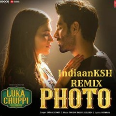Luka Chuppi - Photo (IndiaanKSH Remix)Free Download