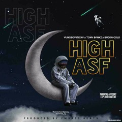 HIGH ASF Ft YungBoy Micky & Budda Gold