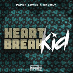 Heartbreak Kid feat. Skooly