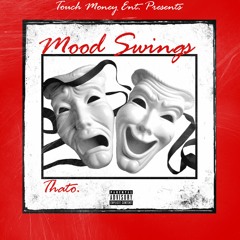 Thato - Mood Swings (Prod . DjBanger )