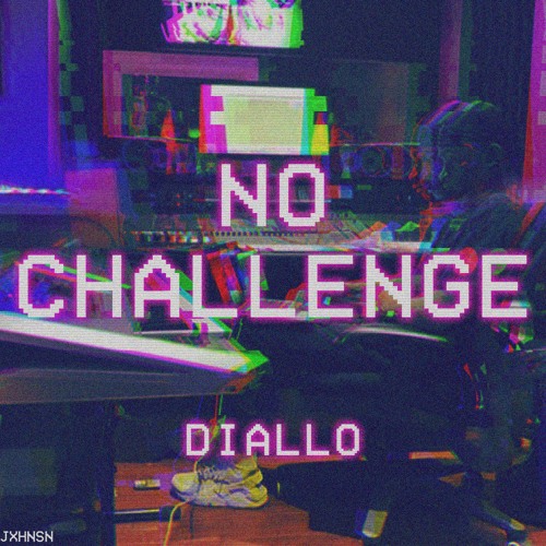 No Challenge (prod.Diallo)