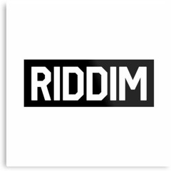 MORE RIDDIM AND DUBSTEP SLAPPERS 2K19+