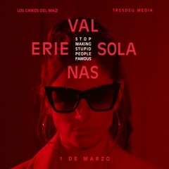 Los Chikos Del Maíz - Valerie Solanas