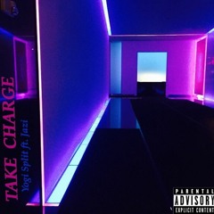 TAKE CHARGE (featuring JAZI)(prod. Cool Tony)