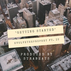 Evolve The Prophet - Gettin Started.mp3