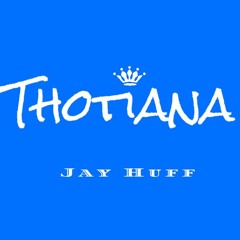 THOTIANA FREESTYLE