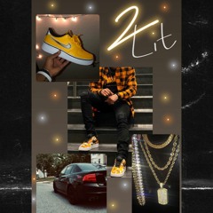 2 Lit (Mixed by Ca$h)