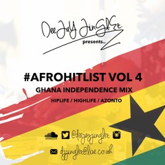 DJ Jinglez - Afro Hitlist Vol 4 - Ghana Independence Special