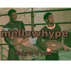 Flakyto - Mellowhype Ft. Wes