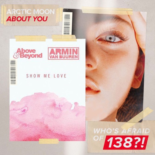 Above & Beyond x Armin van Buuren Vs. Arctic Moon - Show Me Love About You (DJ Noda Mashup)