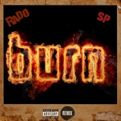 Burn(Remix)Ft. Rado (Bar Exam)