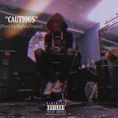 "Cautious" (Prod. By Bigboytrack)