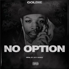 No Option (Prod. JayP Bangz)