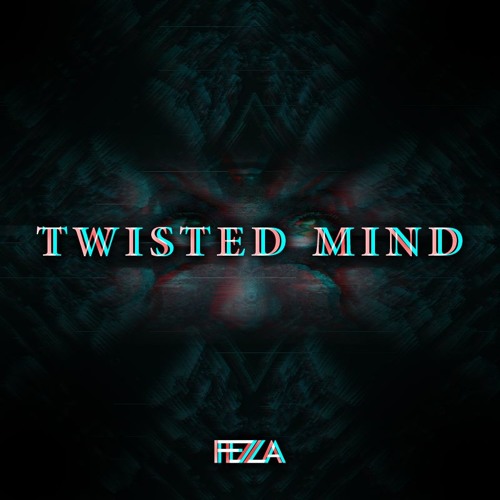 FEZZA - Twisted Mind (Original Mix) [FREE DL]
