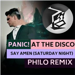 Panic! At The Disco-Say Amen (Saturday Night) (Ph!Lo Remix)