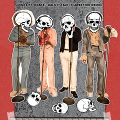 Migos ft. Drake - Walk It Talk It (Arbetter Remix) [ Free Download]