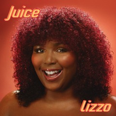 LIZZO: Juice (John "J-C" Carr and Bill Coleman Fresh Squeezed Mix)(Club)