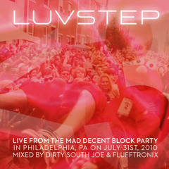 Luvstep Live at the Mad Decent Block Party (7/31/10)