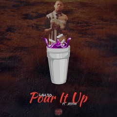 Pour It Up Ft. JayFive