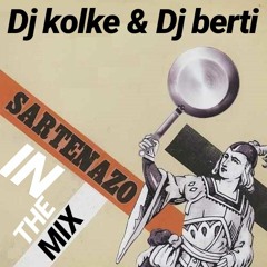 DJ Kolke & DJ Berti ‎– Sartenazos In The Mix
