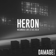 Heron @ Damage Music x Klubnacht at Suicide Circus, Berlin - 22.02.2019