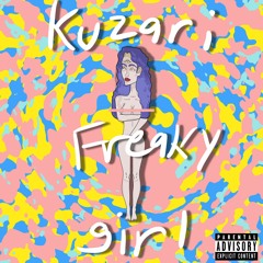 The Kuzari - Freaky Girl