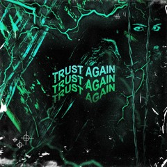 Austin Skinner - Trust Again (prod. Kaiyoshi)