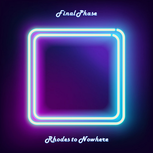 Rhodes To Nowhere (Original Mix)